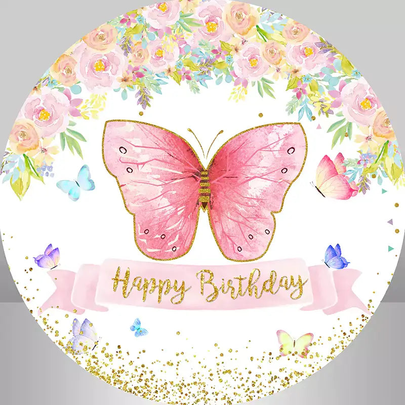 Round Happy Birthday backdrop with a pink butterfly, floral border, gold glitter accents, and colorful butterflies on a white background